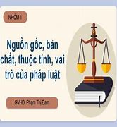 Bản Chất Của Pháp Luật Được Phản Ánh Qua Mấy Thuộc Tính Cơ Bản