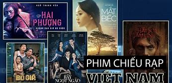 Phim Chiếu Rạp 2022 Việt Nam Full